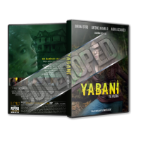 Yabani - The Wilding - 2016 Türkçe Dvd Cover Tasarımı